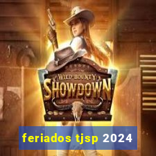 feriados tjsp 2024